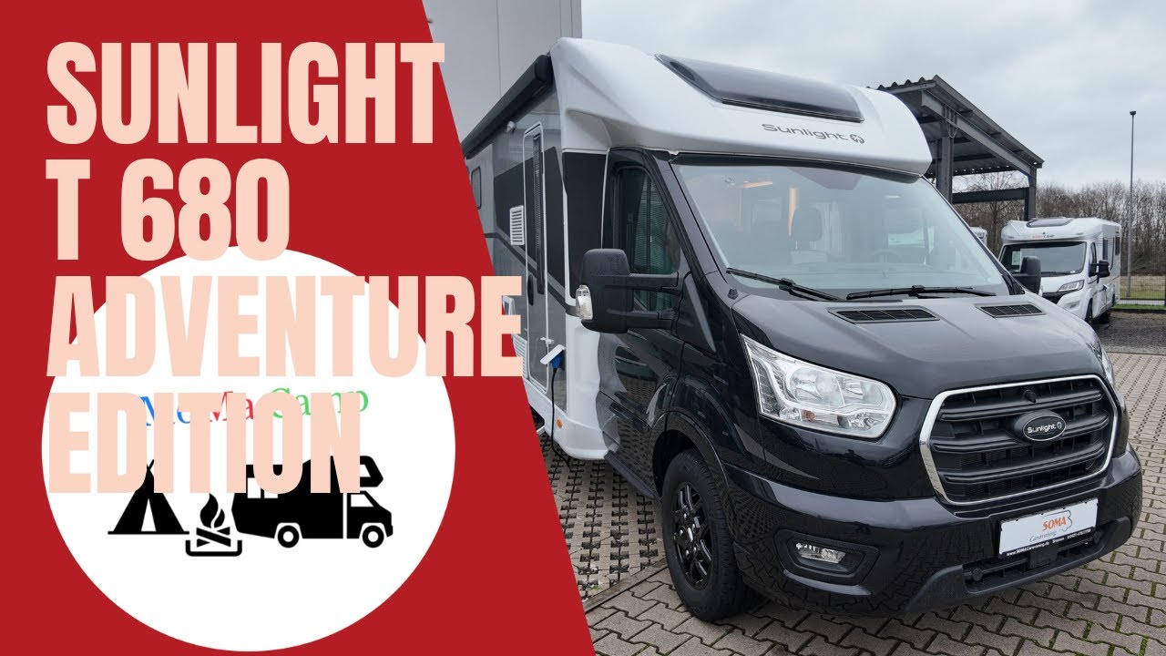 Sunlight T 680 Adventure Edition I SOMA Caravaning Bremen