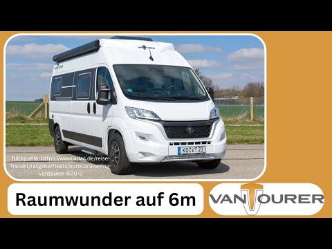 Vantourer 600 L Roomtour: Das Raumwunder des Kastenwagens auf 6m Länge im Detail