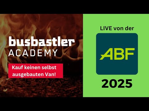 Warum man keinen selbstausgebauten Van kaufen sollte! I Busbastler I ABF Hannover 2025 I MoMa Camp