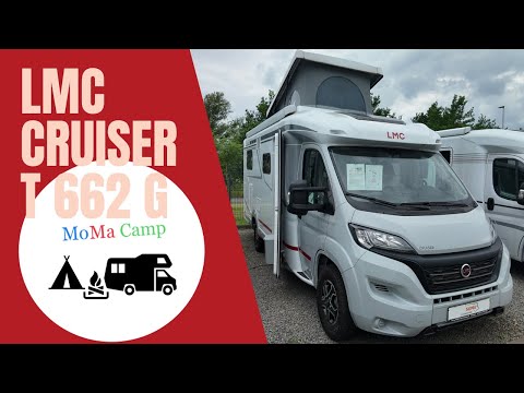 LMC Cruiser T 662 G Wohnmobil I SOMA Caravaning Bremen I MoMa Camp