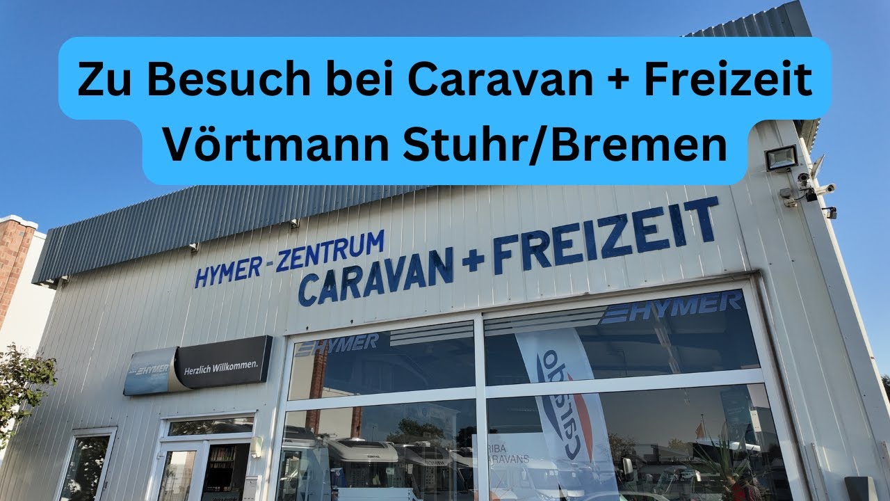 Zu Besuch bei Caravan + Freizeit Vörtmann Stuhr/Bremen + gebrauchter VW California Ocean I MoMa Camp