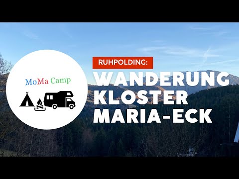 Kurze Wanderung zum Kloster Maria-Eck I Ruhpolding